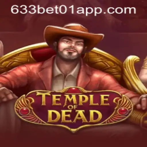 Unveiling the Thrilling Universe of TempleofDead with 633bet01.COM